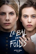 دانلود فیلم The Mad Women’s Ball 2021 دانلود فیلم The Mad Women’s Ball 2021