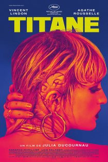 دانلود فیلم Titane 2021 دانلود فیلم Titane 2021