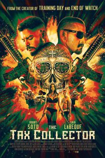 دانلود فیلم The Tax Collector 2020 دانلود فیلم The Tax Collector 2020