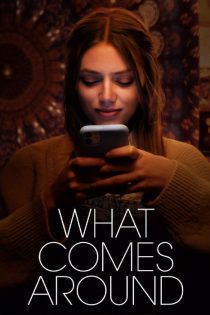 دانلود فیلم What Comes Around 2022 با زیرنویس چسبیده دانلود فیلم What Comes Around 2022 با زیرنویس چسبیده